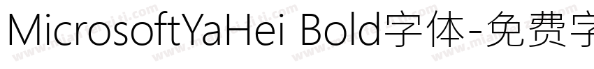 MicrosoftYaHei Bold字体字体转换